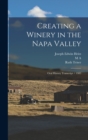 Creating a Winery in the Napa Valley : Oral History Transcript / 1985 - Book