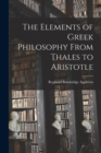 The Elements of Greek Philosophy From Thales to Aristotle - Book