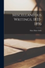 Miscellaneous Writings, 1833-1896 - Book