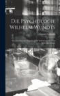 Die Psychologie Wilhelm Wundts; Zusammenfassende Darstellung Der Individual-, Tier- Und Volkerpsychologie - Book