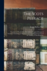 The Scots Peerage : Founded on Wood's ed. of Sir Robert Douglas's Peerage of Scotland; Containing an Historical and Genealogical Account of the Nobility of That Kingdom; Volume 3 - Book