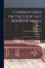 Commentaries on the Four Last Books of Moses : Arranged in the Form of a Harmony; Volume 1 - Book