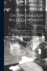 Die Psychologie Wilhelm Wundts; Zusammenfassende Darstellung Der Individual-, Tier- Und Volkerpsychologie - Book