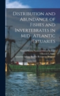 Distribution and Abundance of Fishes and Invertebrates in Mid- Atlantic Estuaries - Book