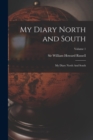 My Diary North and South : My Diary North And South; Volume 1 - Book