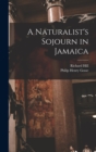 A Naturalist's Sojourn in Jamaica - Book