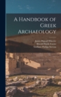 A Handbook of Greek Archaeology - Book