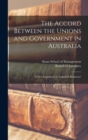 The Accord Between the Unions and Government in Australia : A new Experiment in Industrial Relations? - Book