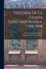 Historia de la Espana contemporanea, 1788-1898 - Book