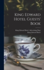 King Edward Hotel Guests' Book - Book