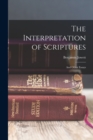 The Interpretation of Scriptures : And Other Essays - Book