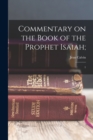 Commentary on the Book of the Prophet Isaiah; : 1 - Book