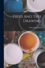 Trees And Tree Drawing; - Book