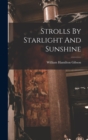 Strolls By Starlight And Sunshine - Book