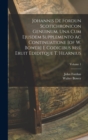 Johannis De Fordun Scotichronicon Genuinum, Una Cum Ejusdem Supplemento Ac Continuatione [of W. Bower] E Codicibus Mss. Eruit Ediditque T. Hearnius; Volume 1 - Book