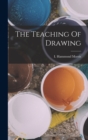 The Teaching Of Drawing - Book