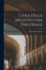 L'idea Della Architettura Vniversale - Book