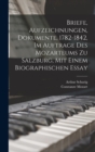 Briefe, Aufzeichnungen, Dokumente, 1782-1842, Im Auftrage Des Mozarteums Zu Salzburg, Mit Einem Biographischen Essay - Book