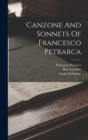 Canzone And Sonnets Of Francesco Petrarca - Book