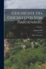 Geschichte Des Geschlechts Von Hardenberg : Mit 132 Urkunden; Volume 1 - Book