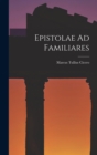 Epistolae Ad Familiares - Book