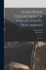 Elihu Root Collection Of United States Documents : Ser. A.-f.] - Book