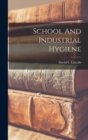 School And Industrial Hygiene - Book