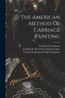 The American Method Of Carriage Painting - Book