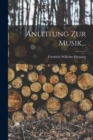 Anleitung Zur Musik... - Book