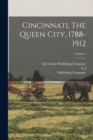 Cincinnati, The Queen City, 1788-1912; Volume 2 - Book