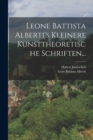 Leone Battista Alberti's Kleinere Kunsttheoretische Schriften... - Book