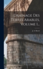 Drainage Des Terres Arables, Volume 1... - Book