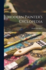 Modern Painter's Cyclopedia - Book