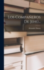 Los Companeros De Jehu... - Book
