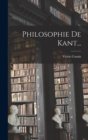 Philosophie De Kant... - Book