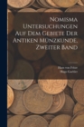 Nomisma Untersuchungen auf dem Gebiete der antiken Munzkunde, Zweiter Band - Book