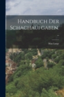 Handbuch der Schachaufgaben... - Book