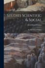 Studies Scientific & Social : By Alfred Russel Wallace - Book