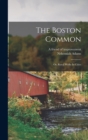 The Boston Common : Or, Rural Walks In Cities - Book