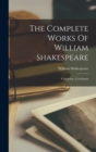The Complete Works Of William Shakespeare : Cymbeline. Coriolanus - Book