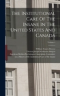 The Institutional Care Of The Insane In The United States And Canada; Volume 4 - Book