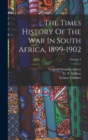 The Times History Of The War In South Africa, 1899-1902; Volume 3 - Book