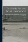 The Hs-1l Flying Boat Handbook : Navy Department, Bureau Of Construction And Repair. July, 1918 - Book