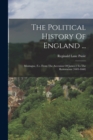 The Political History Of England ... : Montague, F.c. From The Accession Of James I To The Restoration (1603-1660) - Book