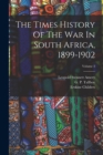The Times History Of The War In South Africa, 1899-1902; Volume 3 - Book