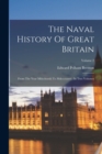 The Naval History Of Great Britain : From The Year Mdcclxxxiii To Mdcccxxxvi: In Two Volumes; Volume 2 - Book