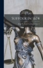 Suffolk In 1674 : Being The Hearth Tax Returns, Issue 11 - Book
