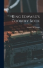 King Edward's Cookery Book - Book
