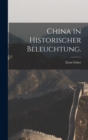 China in historischer Beleuchtung. - Book