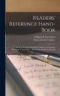 Readers' Reference Hand-book : For Popular Use, Comprising A Handy Classical And Mythological Dictionary ... And Famous People Of All Ages - Book